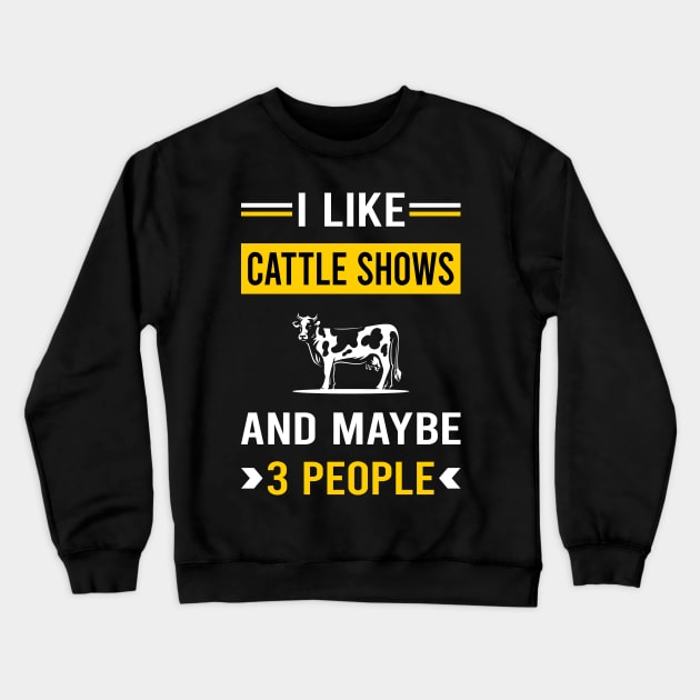 3 People Cattle Show Crewneck Sweatshirt by Good Day